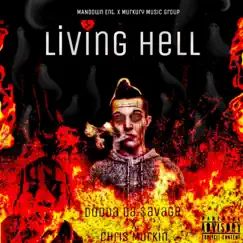 Living Hell (feat. Chris Murkin) Song Lyrics