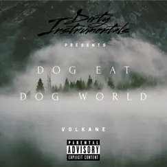Dog Eat Dog World - Single by Volkane album reviews, ratings, credits