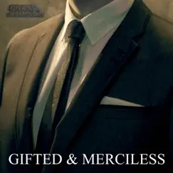 Gifted & Merciless - Single by The Great & The Magnificent album reviews, ratings, credits