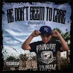 He Don't Seem to Care - Single by Grumpy661 album reviews, ratings, credits