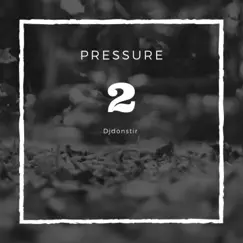 Pressure 2 Song Lyrics