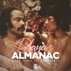 Playas Almanac (feat. Clay James) - Single by Peter James album reviews, ratings, credits