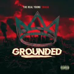 Grounded - Single by The Real Young Swagg album reviews, ratings, credits