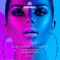 Si Me Buscas - Single by Ellie Cocks & Smith album reviews, ratings, credits