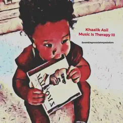 Music Is Therapy III: Sevenkingmessiahmyasiadom, Lesson 1 by Khaalik Asil album reviews, ratings, credits