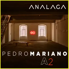 A2 (Vol.1) - EP by ANALAGA & Pedro Mariano album reviews, ratings, credits