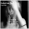 Feel Me - Single album lyrics, reviews, download