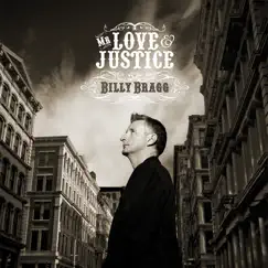 Mr. Love & Justice (Deluxe Edition) by Billy Bragg album reviews, ratings, credits