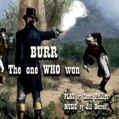 Burr: The One Who Won by Jill Detroit album reviews, ratings, credits