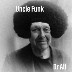 Uncle Funk by Dr Alf album reviews, ratings, credits