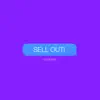 Sell Out! - Single album lyrics, reviews, download