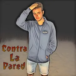 Contra la Pared (feat. Chanfre) Song Lyrics