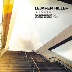 Lejaren Hiller: Sonatas by Conrad Harris & Joseph Kubera album reviews, ratings, credits