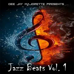 Jazz Beats, Vol. 1 by Dee Jay Majorette album reviews, ratings, credits