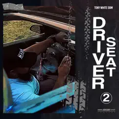 Driver Seat 2 by Tonywhiteddm album reviews, ratings, credits