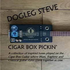 Cigar Box Pickin' by Dogleg Steve album reviews, ratings, credits