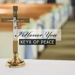 I Honor You - EP by Keys of Peace album reviews, ratings, credits