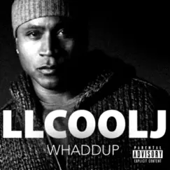 Whaddup - Single by LL COOL J album reviews, ratings, credits