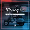 Moving on (feat. Connor Manley) - Single album lyrics, reviews, download