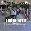 Liberi tutti (Colonna sonora originale della serie TV) album lyrics, reviews, download