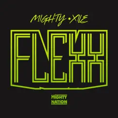 Flexx - Single by Mighty & Xile album reviews, ratings, credits