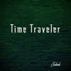 Time Traveler - Single album lyrics, reviews, download