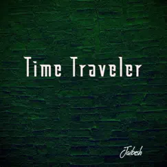 Time Traveler - Single by Jaibesh album reviews, ratings, credits
