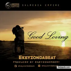 Good Loving - Single by Ekeyzondabeat album reviews, ratings, credits