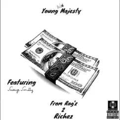 From Rag'z 2 Richez (feat. Savage Smitty) - Single by Young Majesty album reviews, ratings, credits