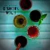 5 Shots, Vol. II album lyrics, reviews, download