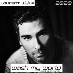 Wash My World 2020 (feat. Eric Carter) Song Lyrics