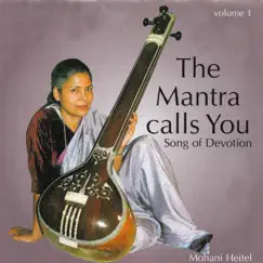 The Mantra Calls You (Song of Devotion) by Mohani Heitel album reviews, ratings, credits