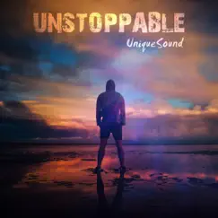 Unstoppable - EP by UniqueSound album reviews, ratings, credits