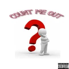 Count Me Out - Single by MSG album reviews, ratings, credits