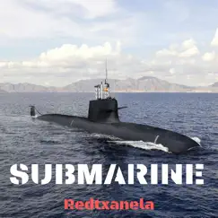Submarine - Single by Redtxanela album reviews, ratings, credits