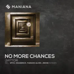 No More Chances (Jekkie Remix) Song Lyrics