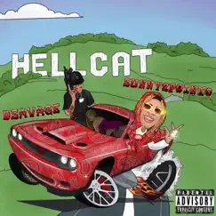 Hell Cat (feat. D Savage) Song Lyrics