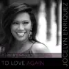 To Love Again (Remixes) - EP album lyrics, reviews, download