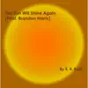 The Sun Will Shine Again (feat. Brandon Harris) - Single album lyrics, reviews, download