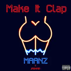 Make It Clap - Single by Maanz & Jashmir album reviews, ratings, credits