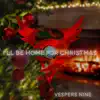 I'll Be Home for Christmas (feat. Natasha Nappo) - Single album lyrics, reviews, download