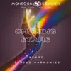 Chasing Stars [Monsoon Season Exclusive] - Single album lyrics, reviews, download