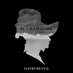 In the Meantime (Instrumental) [Instrumental] - EP by KC & Julie Clark album reviews, ratings, credits