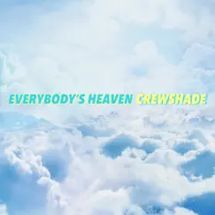 Everybody's Heaven Song Lyrics