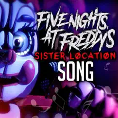 Five Nights at Freddy's Sister Location Song Song Lyrics