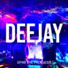 Deejay - Single (feat. Monse, Niño Raidy, Jessenia & Flaco Bandz) - Single album lyrics, reviews, download