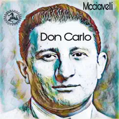 Don Carlo - Single by Mcciavelli album reviews, ratings, credits