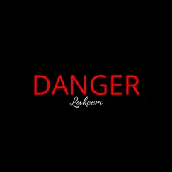 Danger by Lakeem album reviews, ratings, credits