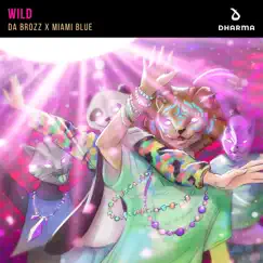 Wild - Single by Da Brozz & Miami Blue album reviews, ratings, credits
