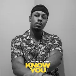 Know You - EP by LADIPOE album reviews, ratings, credits